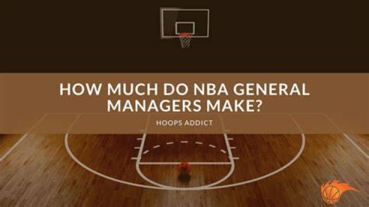 How much do NBA general managers make?