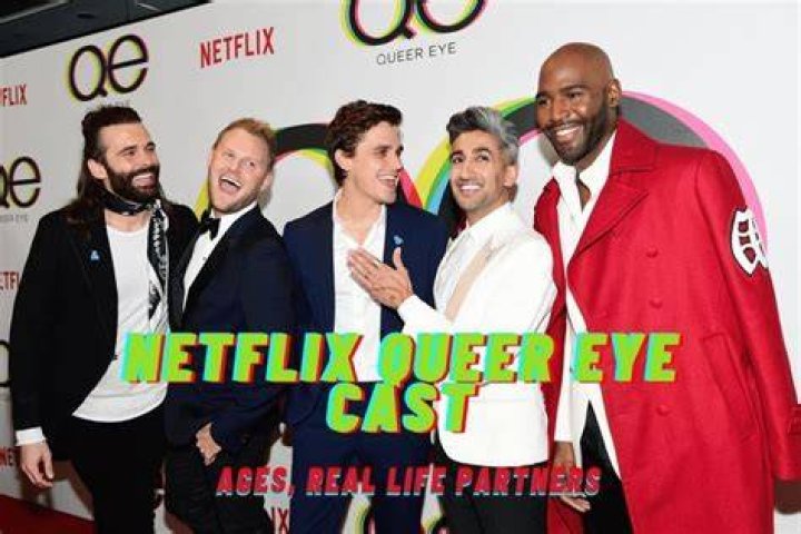 Queer Eye - Cast, Ages, Trivia