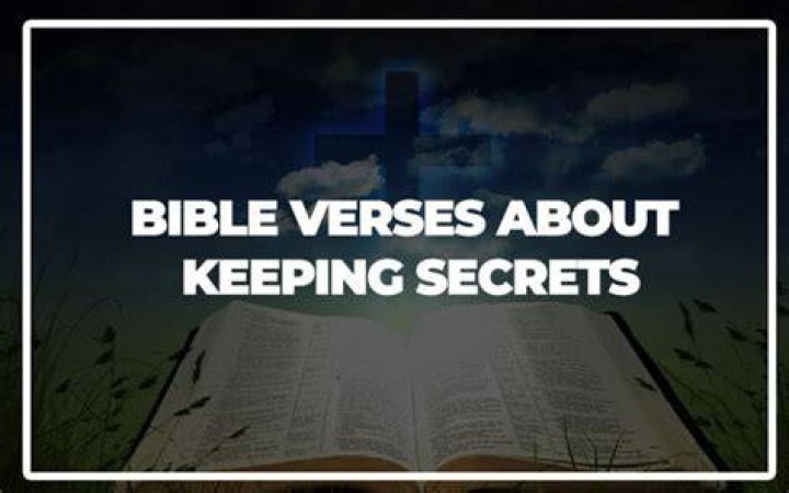 What does the Bible say about keeping secrets?