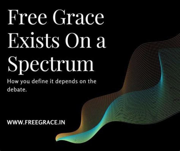 What is free grace?